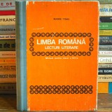 Limba Rom&acirc;nă, Lecturi Liteare, Manual pentru clasa a VII-a - Marin Toma