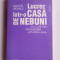 Lucrez &icirc;ntr-o casă de nebuni - MARIN WEHRLE