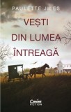 Cumpara ieftin Vesti din lumea intreaga/Paulette Jiles