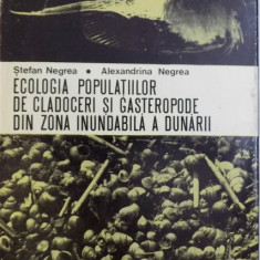 ECOLOGIA POPULATIILOR DE CLADOCERI SI GASTEROPODE DIN ZONA INUNDABILA A DUNARII de STEFAN NEGREA si ALEXANDRINA NEGREA , 1975,