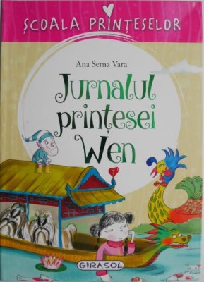Jurnalul printesei Wen &amp;ndash; Ana Serna Vara foto