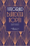 Blandetea noptii - F.Scott Fitzgerald, F. Scott Fitzgerald