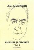 Cumpara ieftin Chipuri si cuvinte. Volumul 1/Al. Clenciu