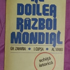 Al doilea razboi mondial : (schita istorica) / Gh. Zaharia, I. Cupsa, Al. Vianu