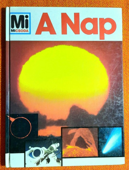 A nap - Erich Ubelacker / Ed. Tessloff es Babilon Kiado ~ Mi Micsoda