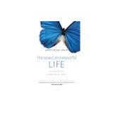 The Good and Beautiful Life: Putting on the Character of Christ