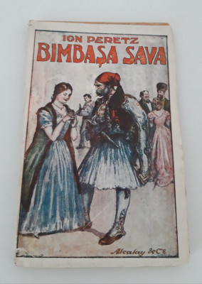 Carte veche 1918 Ion Peretz Bimbasa Sava foto