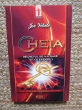 Cheia. Secretul de a atrage tot ce va doriti - Joe Vitale