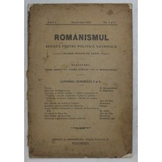 ROMANISMUL , REVISTA PENTRU POLITICA NATIONALA , ANUL I , NUMERELE 5 SI 6 , 1913