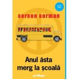Anul asta merg la scoala - Gordon Korman