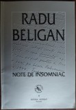 Cumpara ieftin RADU BELIGAN: NOTE DE INSOMNIAC(prima editie 2001/ex. nr. 351 din 1000/nesemnat)