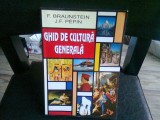 GHID DE CULTURA GENERALA - F. BRAUNSTEIN