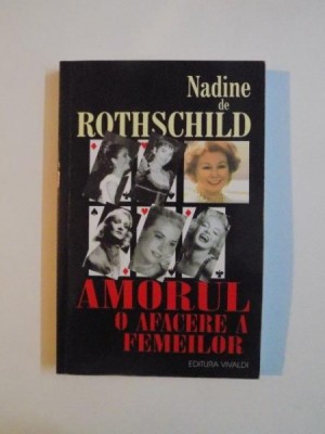 AMORUL,O AFACERE A FEMEILOR de NADINE DE ROTHSCHILD 2003 foto