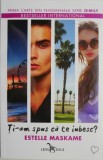 Ti-am spus ca te iubesc? - Estelle Maskame - Roman de Beletristica
