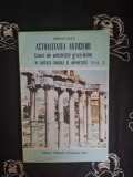 Stefan Cucu - Actualitatea anticilor. Ecouri ale antichitatii greco-latine in cultura romana si universala