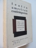 Teatru American contemporan (vol. I) - Eugene O&#039; Neill , Maxwell Anderson , Robert Sherwood , Thorton Wilder