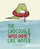 The Crocodile Who Didn&#039;t Like Water
