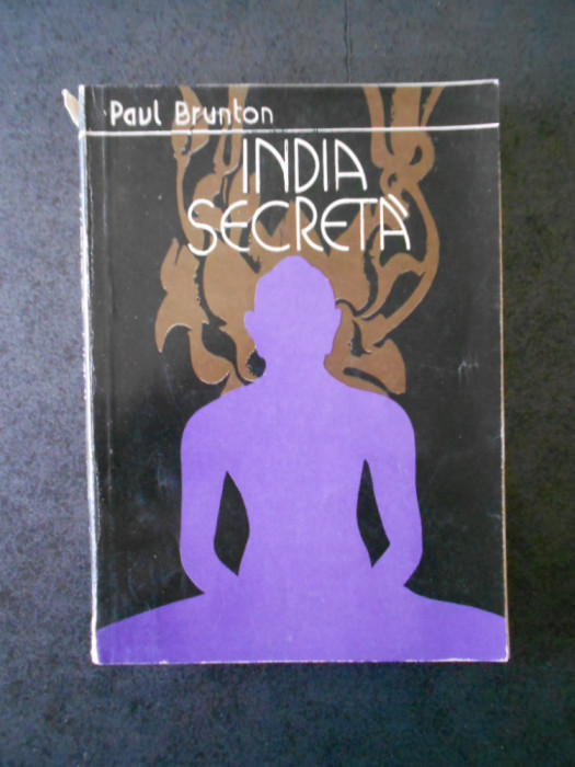 PAUL BRUNTON - INDIA SECRETA