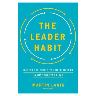 The Leader Habit: Master the Skills You Need to Lead--In Just Minutes a Day foto