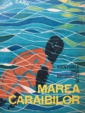 Aventurile unui naturalist in Marea Caraibilor - Archie Carr