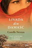 Livada din Damasc - Paperback brosat - Camille Neveux - Litera