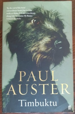 PAUL AUSTER - TIMBUKTU (FABER AND FABER, LONDON 2008) [LIMBA ENGLEZA] foto