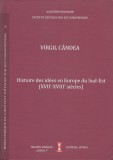 Histoire des id&eacute;es en Europe du Sud-Est (XVIIe-XVIIIe si&egrave;cles)