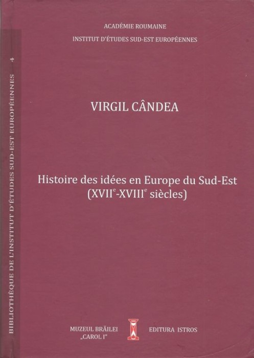 Histoire des id&eacute;es en Europe du Sud-Est (XVIIe-XVIIIe si&egrave;cles)