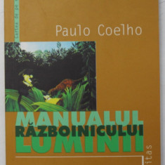 MANUALUL RAZBOINICULUI LUMINII de PAULO COELHO , 2003