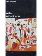 Dan Grigorescu - Arta americana (Editia: 1973) foto