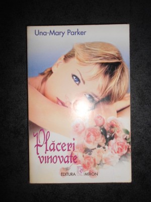 UNA-MARY PARKER - PLACERI VINOVATE foto
