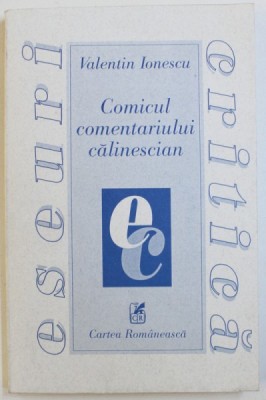 COMICUL COMENTARIULUI CALINESCIAN de VALENTIN IONESCU , 2000 foto