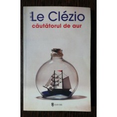 CAUTATORUL DE AUR- LE CLEZIO