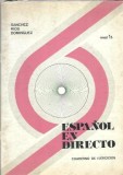 Carte Manual Spaniola Espanol en directo Nivel 1B Sanchez Cabre Matilla 1975 Pagini 40 Stare Buna Literatura Straina