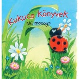 Kukucs k&ouml;nyvek - Mi mozog?