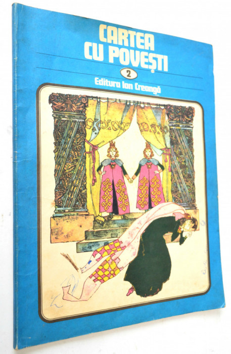 Cartea cu povesti - vol 2 - 1981 format mare