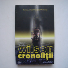 Cronolitii - Robert Charles Wilson