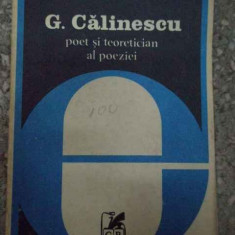 G. Calinescu Poet Si Teoretician Al Poeziei - Melania Livada ,290627