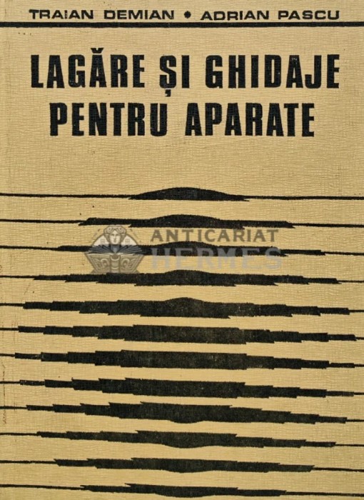 Lagare si ghidaje pentru aparate - 1980 - Traian Demian (R170)