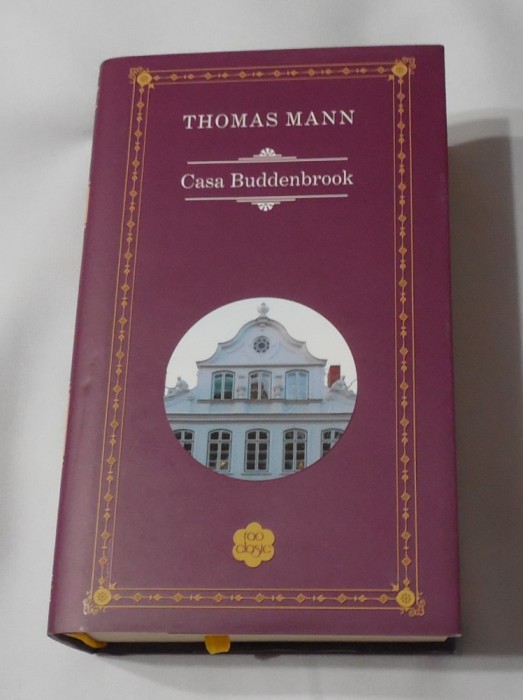 Thomas Mann - Casa Buddenbrook