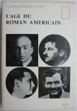 L&#039;age du roman americain &ndash; Claude-Edmonde Magny