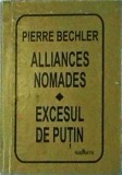 Cumpara ieftin Alliances Nomades. Excesul de Putin - Pierre Bechler, Franceza, Carte Cartonata, Editura Signata, Liliput
