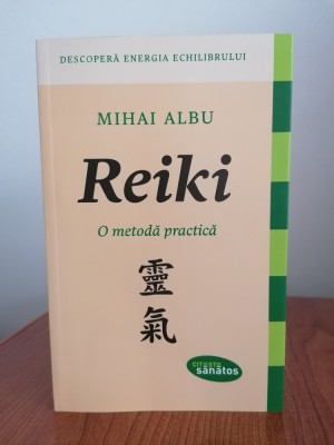 Mihai Albu, Reiki. O metodă practică foto