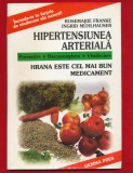 &quot;Hrana este cel mai bun medicament. Hipertensiunea arteriala&quot;- 2000