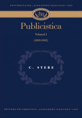 Publicistică, vol. I (1893-1905) C. Stere ingrijire Victor Durnea foto