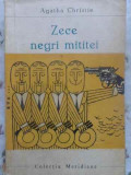 ZECE NEGRI MITITEI-AGATHA CHRISTIE