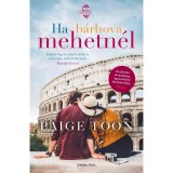 Ha b&aacute;rhov&aacute; mehetn&eacute;l - Paige Toon