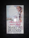 MARY JO PUTNEY - AVENTURILE UNEI LADY