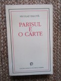Nicolae Balotă - Parisul e o carte