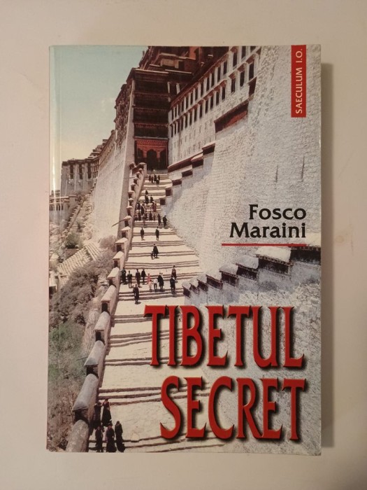 Fosco Maraini - Tibetul secret